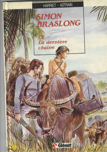 Harriet Astrain "Simon Braslong - T. 2 - La Dernière Chaîne" Bd Album - Editions Glénat - 1989