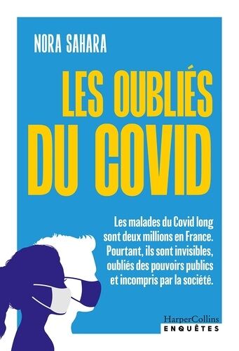 Les Oubliés Du Covid - Enquête Au Coeur D'un Scandale Sanitaire