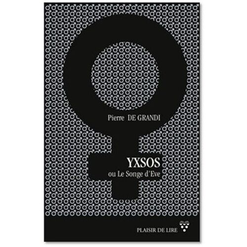 Yxsos Ou Le Songe D'eve