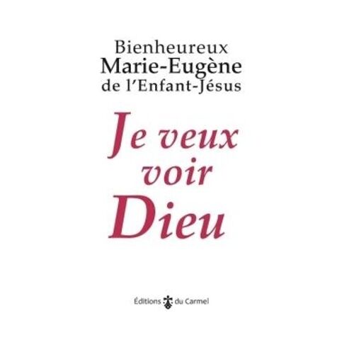 Je Veux Voir Dieu