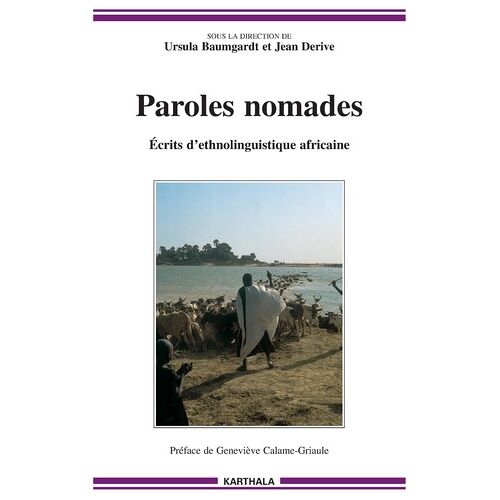 Paroles Nomades - Ecrits D'ethnolinguistique Africaine
