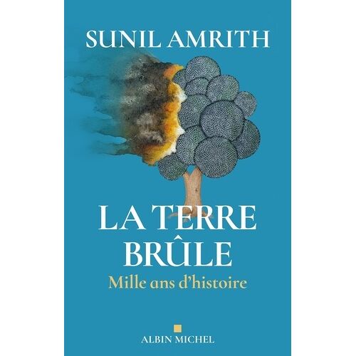 La Terre Brûle - Mille Ans D'histoire