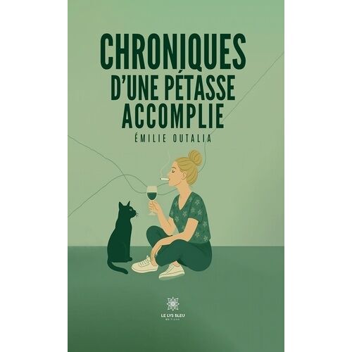 Chroniques D'une Pétasse Accomplie