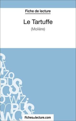 Le Tartuffe - Molière (Fiche De Lecture)