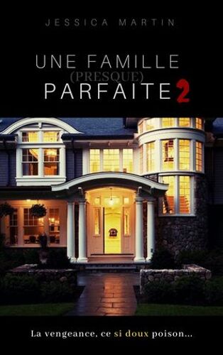 Une Famille (Presque) Parfaite 2