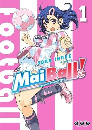 Mai Ball ! - Tome 1