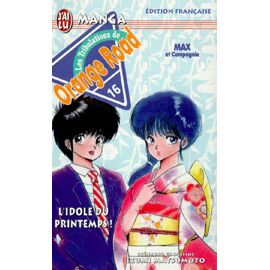Orange Road - Les Tribulations - Tome 16 : L'idole Du Printemps !