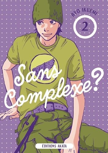 Sans Complexe ? - Tome 2
