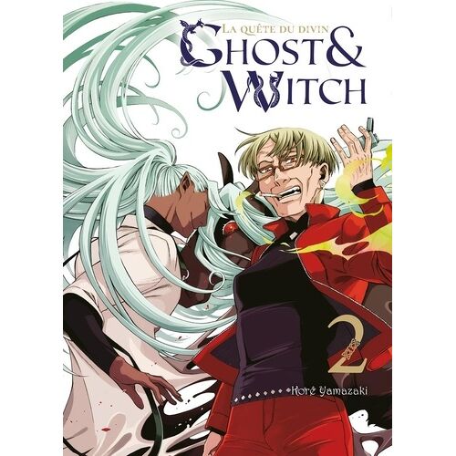 Ghost Et Witch - La Quête Du Divin - Tome 2