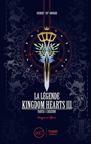 Légende Kingdom Hearts Iii (La) - Tome 1 : Partie 1 - Création