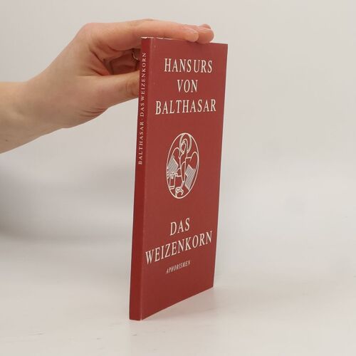 Balthasar, H: Weizenkorn