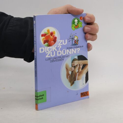 Pur - Zu Dick? Zu Dünn?: Lust Und Frust Mit Dem Essen (Gulliver)