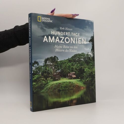 Hundert Tage Amazonien