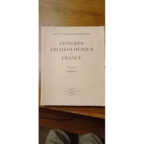 Congrès Archéologique De France. Troyes 1955.