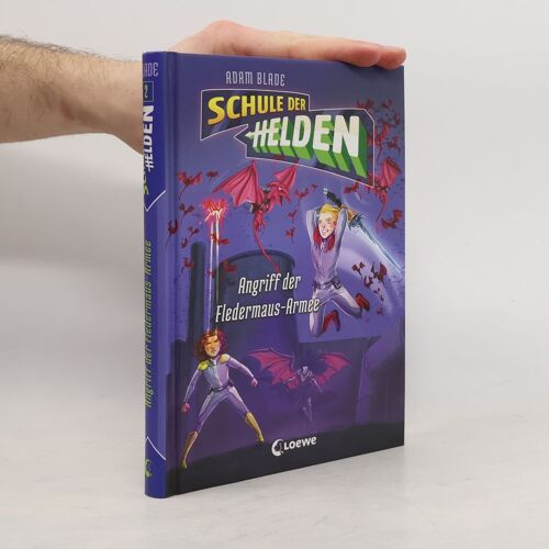Schule Der Helden. Angriff Der Fledermaus-Armee