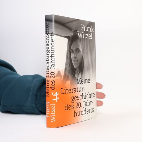 Meine Literaturgeschichte Des 20. Jahrhunderts
