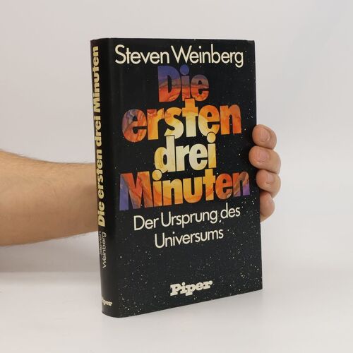 Die Ersten Drei Minuten. Der Ursprung Des Universums.