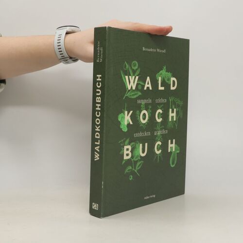 Das Wald-Kochbuch