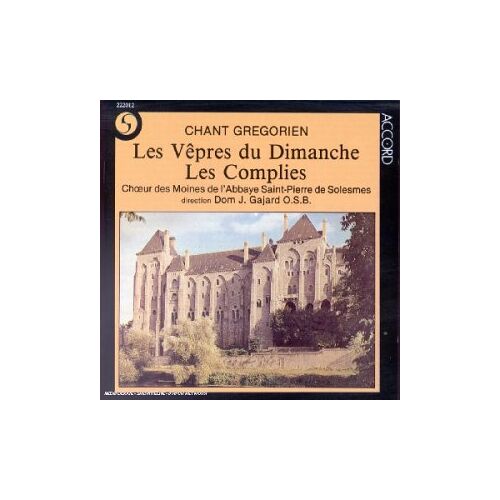 Chant GréGorien - Les VêPres Du Dimanche / Les Complies