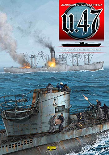 U.47 ( Tome 4 ) : " L'Amérique Contre-Attaque " ( Première Édition )