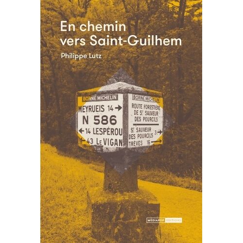 En Chemin Vers Saint-Guilhem