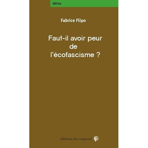 Faut-Il Avoir Peur De L'écofascisme ?