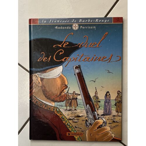 La Jeunesse De Barbe-Rouge Le Duel Des Capitaines 