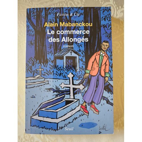 Alain Mabanckou / Le Commerce Des Allongés / Seuil