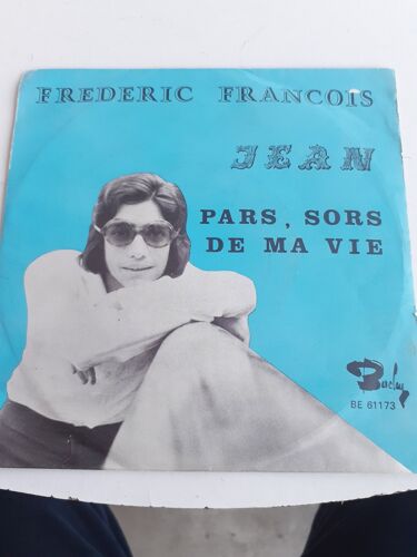 Jean ; Pars, Sors De Ma Vie - Frédéric François - 45 Tours Rare  - Barclay Belgique Be 61173 (C) 1970.