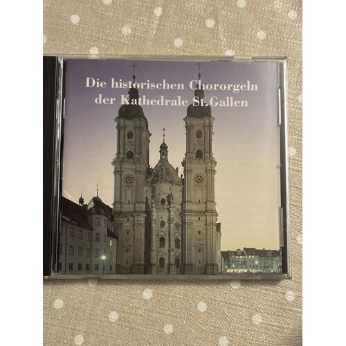 Die Historischen Chororgeln Der Kathedrale St Gallen 