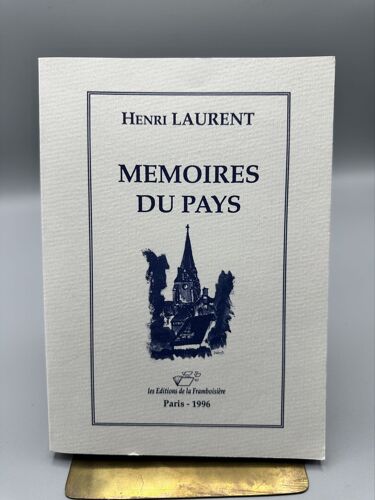 Mémoires Du Pays Henri Laurent