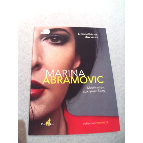 Meditation Aux Yeux Fixes / Marina Abramovic / Demosthenes Davvetas