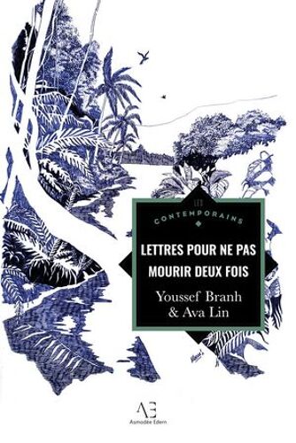 Lettres Pour Ne Pas Mourir Deux Fois