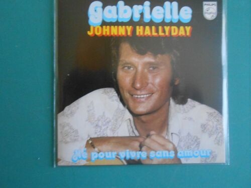 Johnny Hallyday "Gabrielle" Et "Né Pour Vivre Sans Amour" Cd 2 Titres