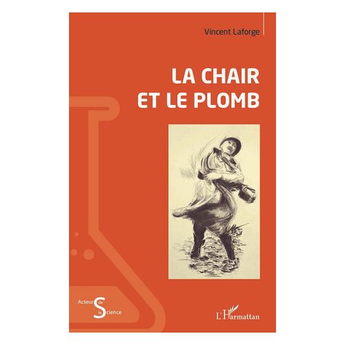 La Chair Et Le Plomb