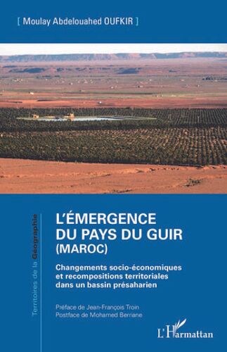 L'émergence Du Pays Du Guir (Maroc)