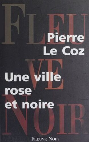 Une Ville Rose Et Noire