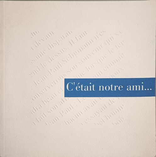 C'était Notre Ami... Jean Paul Seligmann