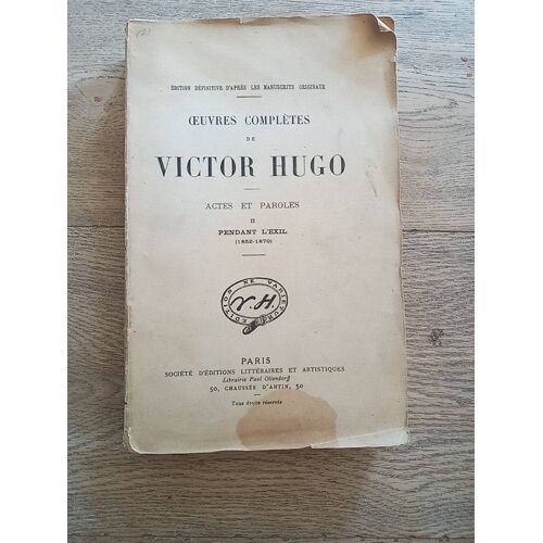 Oeuvres Complètes De Victor Hugo. Actes Et Paroles, Tome 2 : Pendant L'Exil, 1852 - 1870