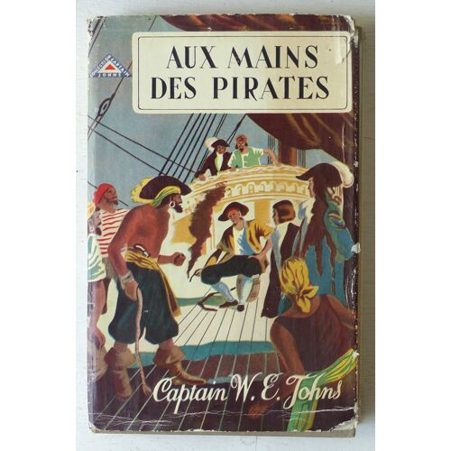 Aux Mains Des Pirates (Captain W.E. Johns N°51)