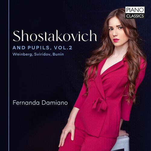 Fernanda Damiano - Shostakovich And Pupils, Vol. 2 - Weinberg, Sviridov, Bunin [Compact Discs]
