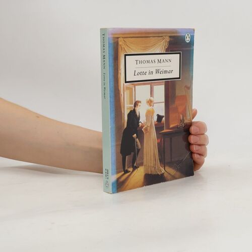 Lotte In Weimar (Penguin Modern Classics)