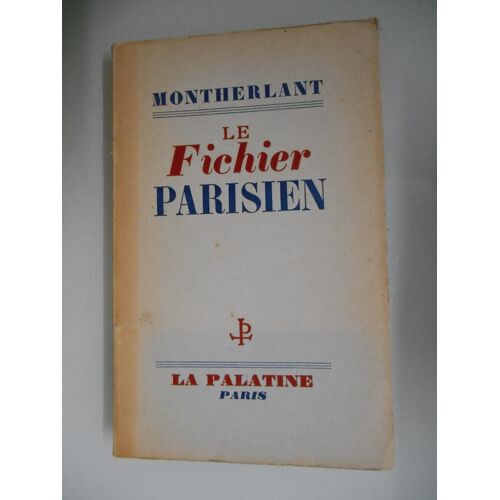 Le Fichier Parisien De Henry De Montherlant