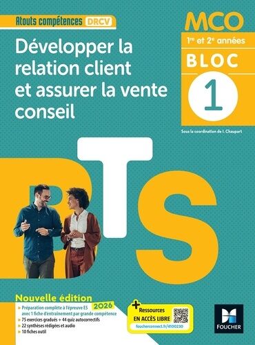 Développer La Relation Client Et Assurer La Vente Conseil Bts Mco 1re & 2e Années Atouts Compétences - Bloc 1