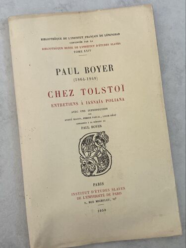 Paul Boyer Chez Tolstoï Entretiens À Iasnaïa Poliana 