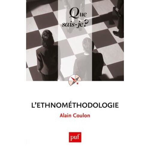 L'ethnométhodologie - Que Sais-Je 6e Édition