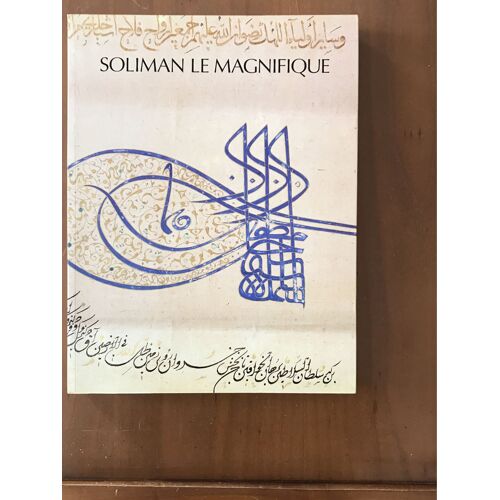 Soliman Le Magnifique - Catalogue Exposition Grand Palais 1990