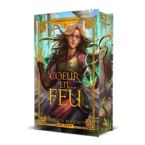 La Faiseuse De Rois - Tome 3 - Coeur En Feu
