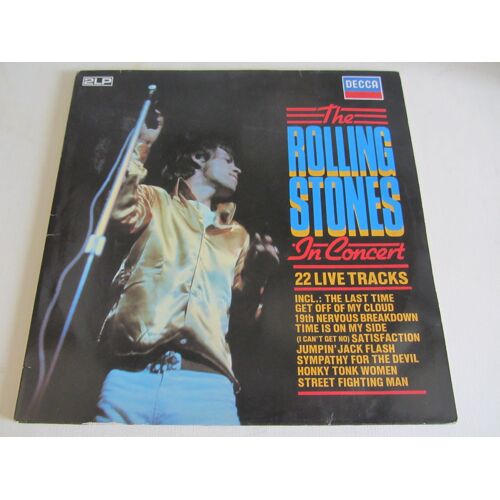 The Rolling Stones In Concert "22 Live Tracks" : Not Fade Away - Satisfaction - Jumpin' Jack Flash - Carol - I'Ve Been Loving You Too Long - Little Queenie - Honky Tonk Women - Street Fighting Man