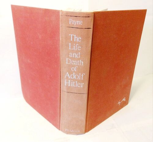 The Life And Death Of Ad. Hit. By Robert Payne 1973